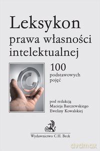 Leksykon prawa własności intelektualnej - Maciej Barczewski [KSIĄŻKA]