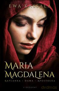Maria Magdalena - Ewa Kassala [KSIĄŻKA]