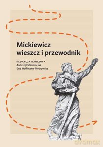Mickiewicz - wieszcz i przewodnik [KSIĄŻKA]