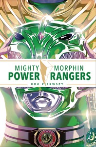Mighty Morphin Power Rangers - Rok pierwszy [KOMIKS]