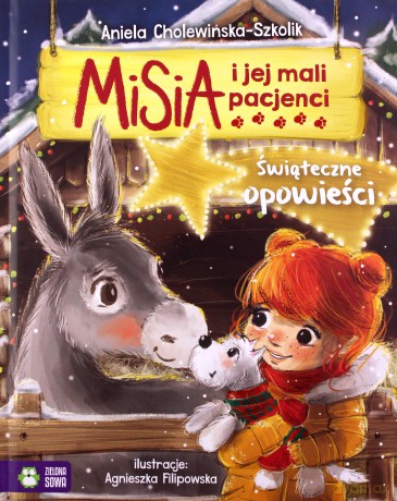 Misia i jej mali pacjenci. Świąteczne opowieści - Aniela Cholewińska-Szkolik [KSIĄŻKA]