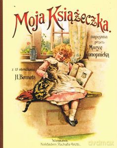 Moja Książeczka - Maria Konopnicka [KSIĄŻKA]