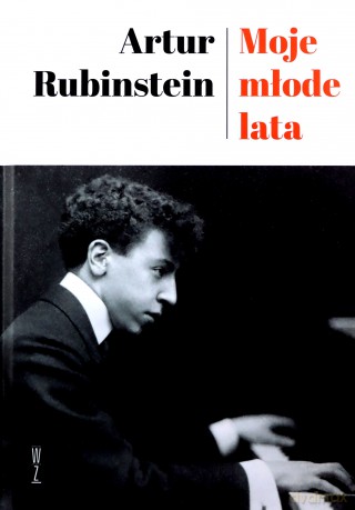 Moje młode lata - Artur Rubinstein [KSIĄŻKA]