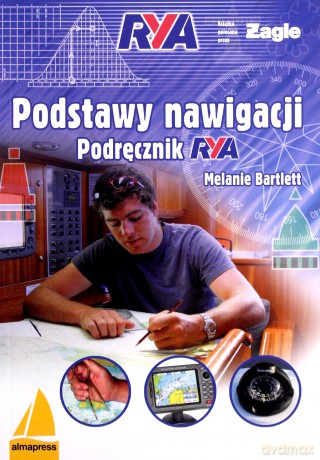 Podstawy nawigacji. Podręcznik - Melanie Bartlett [KSIĄŻKA]