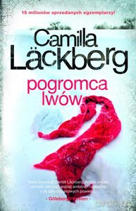 Pogromca lwów - Camilla Lackberg [KSIĄŻKA]