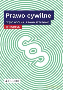 Prawo cywilne część ogóna. Prawo rzeczowe w pigułce [KSIĄŻKA]