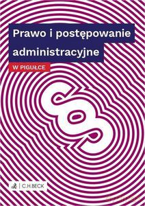 Prawo i postępowanie administracyjne w pigułce [KSIĄŻKA]