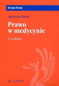 Prawo w medycynie (wyd. 5/2019) - Agnieszka Fiutak [KSIĄŻKA]
