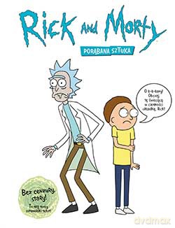 Rick i Morty. Encyklopedia [KSIĄŻKA]