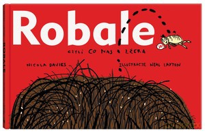 Robale - Nicola Davies [KSIĄŻKA]
