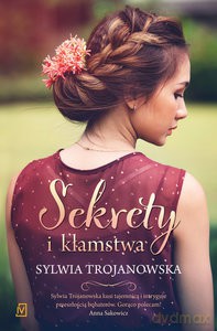 Sekrety i kłamstwa (pocket) - Sylwia Trojanowska [KSIĄŻKA]