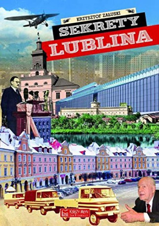 Sekrety Lublina - Krzysztof Załuski [KSIĄŻKA]