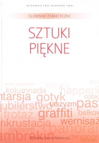 Słowniki Tematyczne 12: Sztuki Piękne [książka]