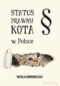 Status prawny kota w Polsce - Natalia Dobrowolska [KSIĄŻKA]