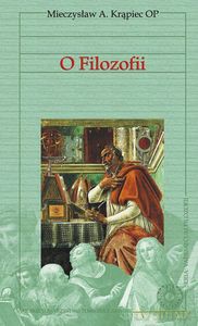 Vademecum filozofii. O Filozofii - A. Mieczysław Krąpiec [KSIĄŻKA]