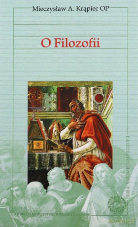 Vademecum filozofii. O Filozofii - A. Mieczysław Krąpiec [KSIĄŻKA]