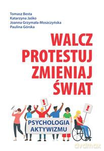 Walcz, protestuj, zmieniaj świat! [KSIĄŻKA]