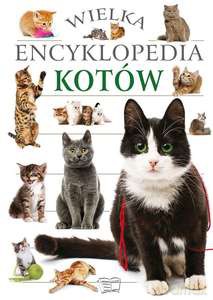 Welka encyklopedia kotów [KSIĄŻKA]