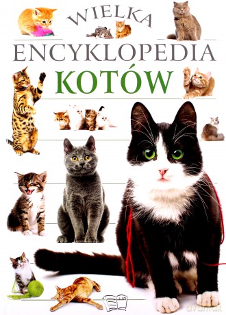 Welka encyklopedia kotów [KSIĄŻKA]