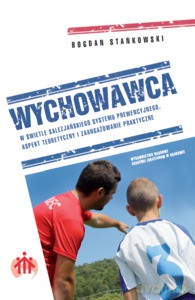 Wychowawca w świetle salezjańskiego systemu prewencyjnego - Bogdan Stańkowski [KSIĄŻKA]