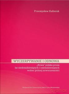 Wyczerpywanie i odnowa - Przemysław Kaliszuk [KSIĄŻKA]