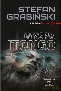 Wyspa Itongo - Stefan Grabiński [KSIĄŻKA]