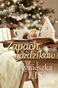 Zapach goździków - Agnieszka Lis [KSIĄŻKA]