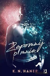 Zapomnij o mnie (pocket) - N. Haner K. [KSIĄŻKA]
