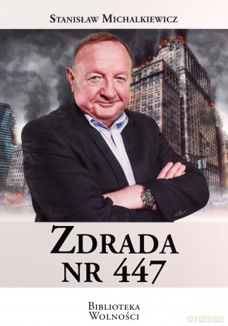 Zdrada nr 447 - Stanisław Michalkiewicz [KSIĄŻKA]