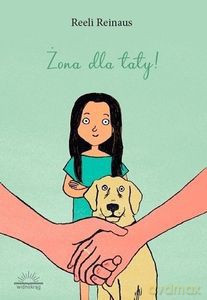 Żona dla taty - Reeli Reinaus [KSIĄŻKA]