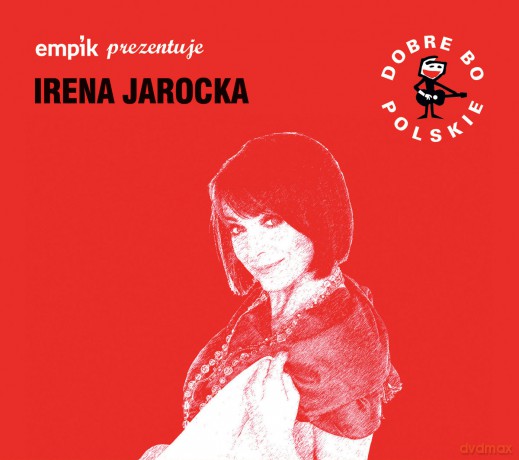 Irena Jarocka: Dobre Bo Polskie [CD]