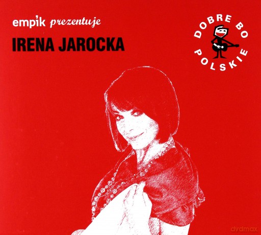 Irena Jarocka: Dobre Bo Polskie [CD]