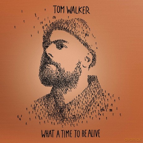 Tom Walker: What a Time To Be Alive [CD]
