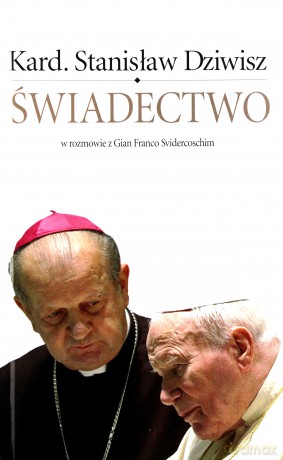 Świadectwo - Kard. Stanisław Dziwisz [książka]