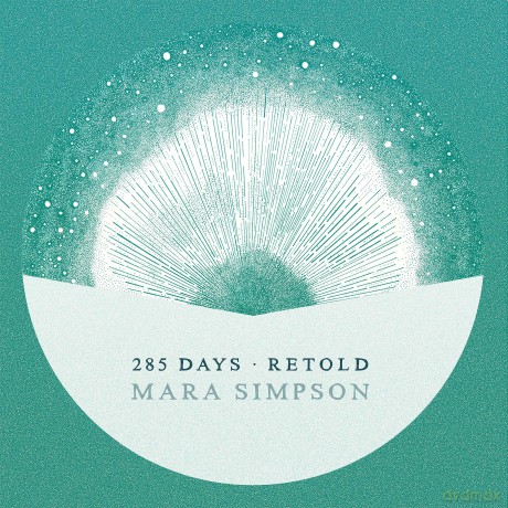 Mara Simpson: 285 Days Retold [CD]