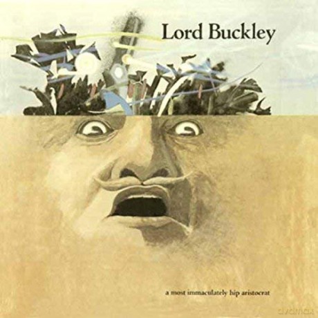 Lord Buckley: A Most Immaculately Hip Aristocrat [CD]