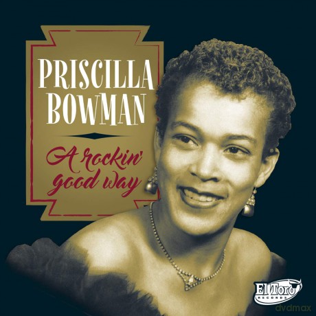 Priscilla Bowman: A Rockin Good Way [CD]