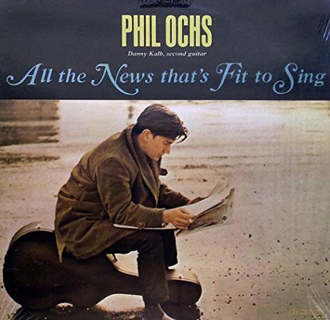 Phil Ochs: All The News Thats Fit To Sing [Winyl]