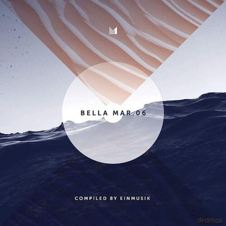 Bella Mar 06 (Compiled By Einmusik) [CD]