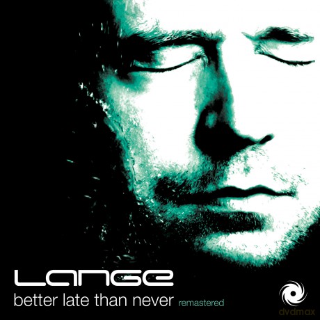 Lange: Better Late Than Never (Remastered) [CD]