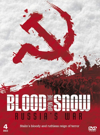 Blood Upon The Snow - Russias War [4xDVD]