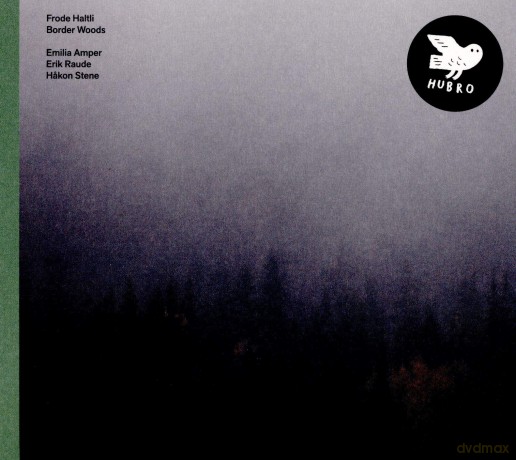 Frode Haltli: Border Woods [CD]