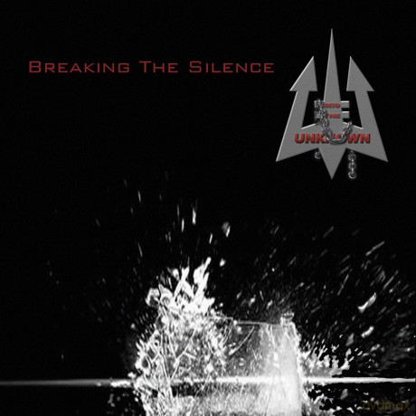 Into The Unknown: Breaking The Silence [CD]