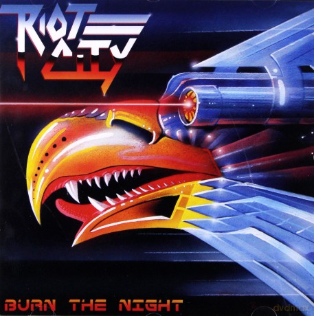Riot City: Burn The Night [CD]