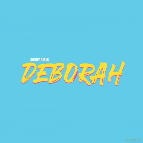 Sorry Girls: Deborah [CD]