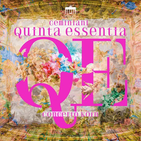 Concerto Koln: Francesco Geminiani: Quinta Essentia [CD]