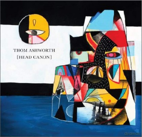 Thom Ashworth: Head Canon [CD]