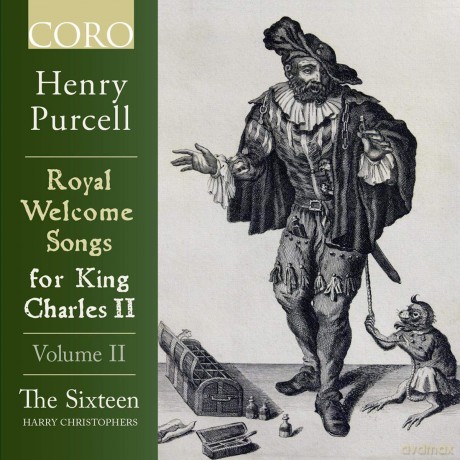 The Sixteen: Henry Purcell: Royal Welcome Songs For King Charles II. Vol. II [CD]