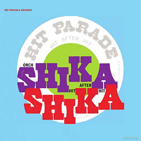 Orchestre Shika Shika: Hit After Hit [Winyl]