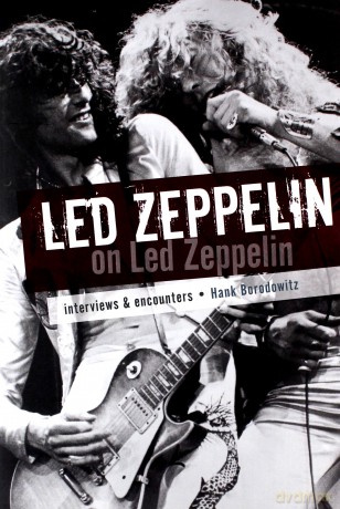 Led Zeppelin: Led Zeppelin On Led Zeppelin [KSIĄŻKA]